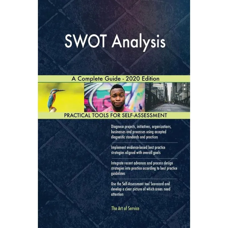 SWOT Analysis A Complete Guide - 2020 Edition