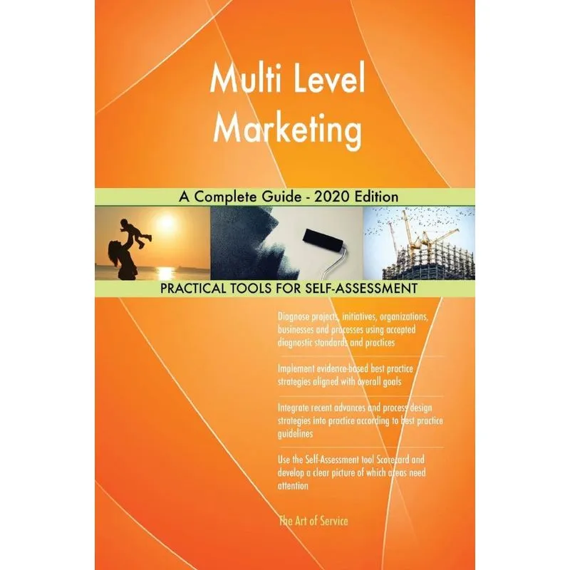 Multi Level Marketing A Complete Guide - 2020 Edition
