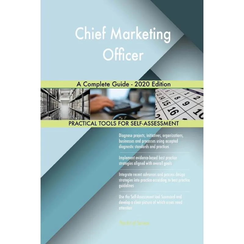 Chief Marketing Officer A Complete Guide - 2020 Edition