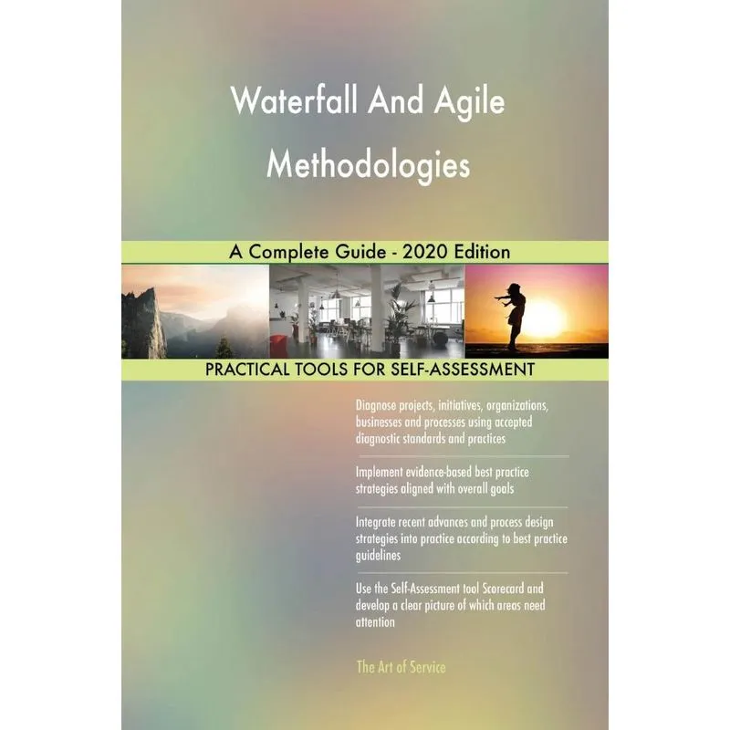 Waterfall And Agile Methodologies A Complete Guide - 2020 E