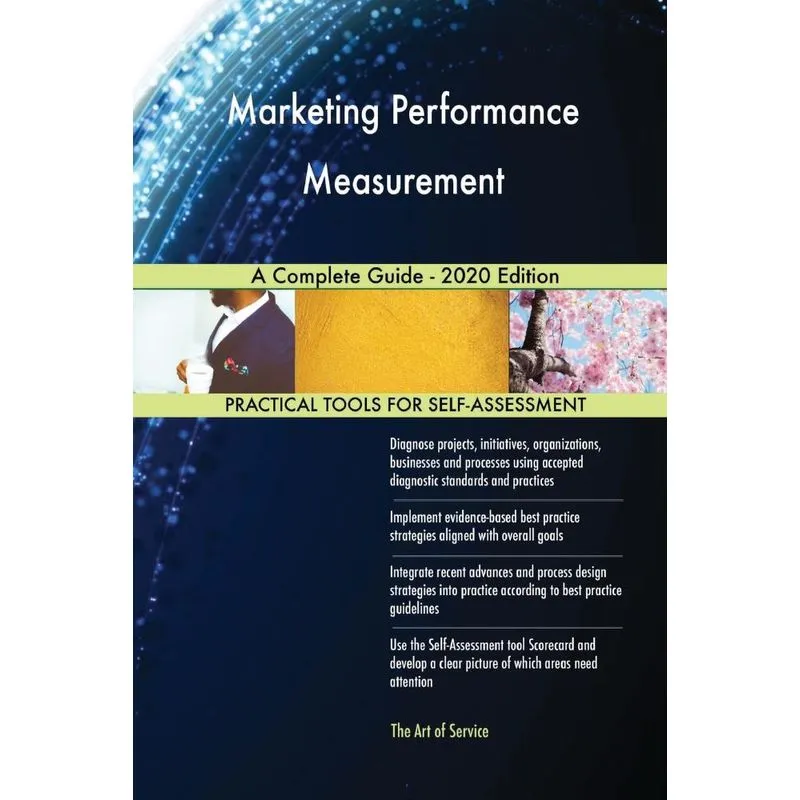 Marketing Performance Measurement A Complete Guide - 2020 E