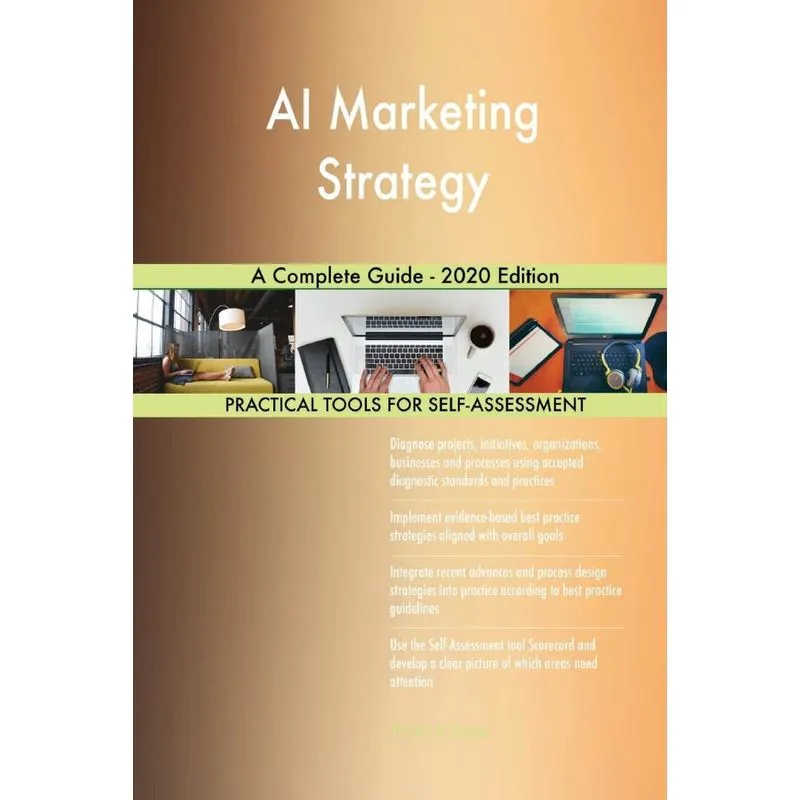 AI Marketing Strategy A Complete Guide - 2020 Edition