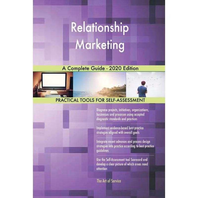 Relationship Marketing A Complete Guide - 2020 Edition