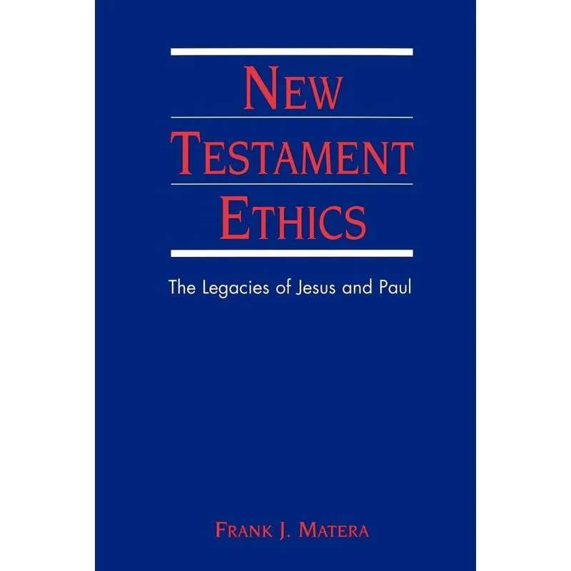 New Testament Ethics