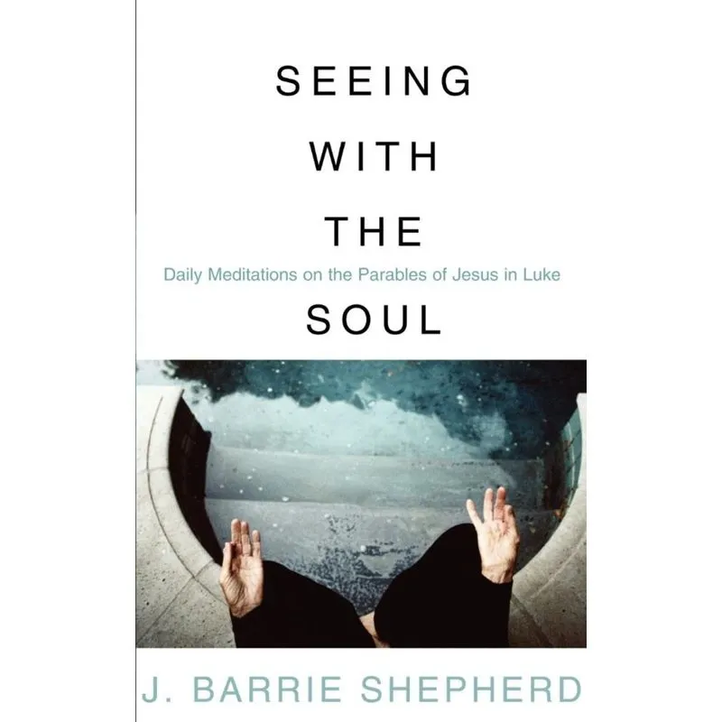 Seeing with the soul