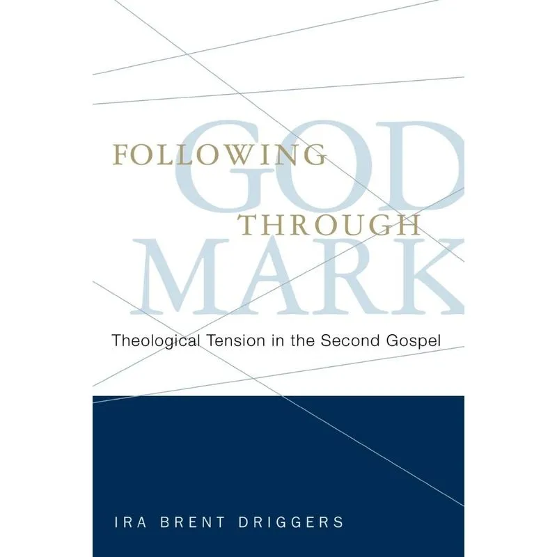 Following God Through Mark