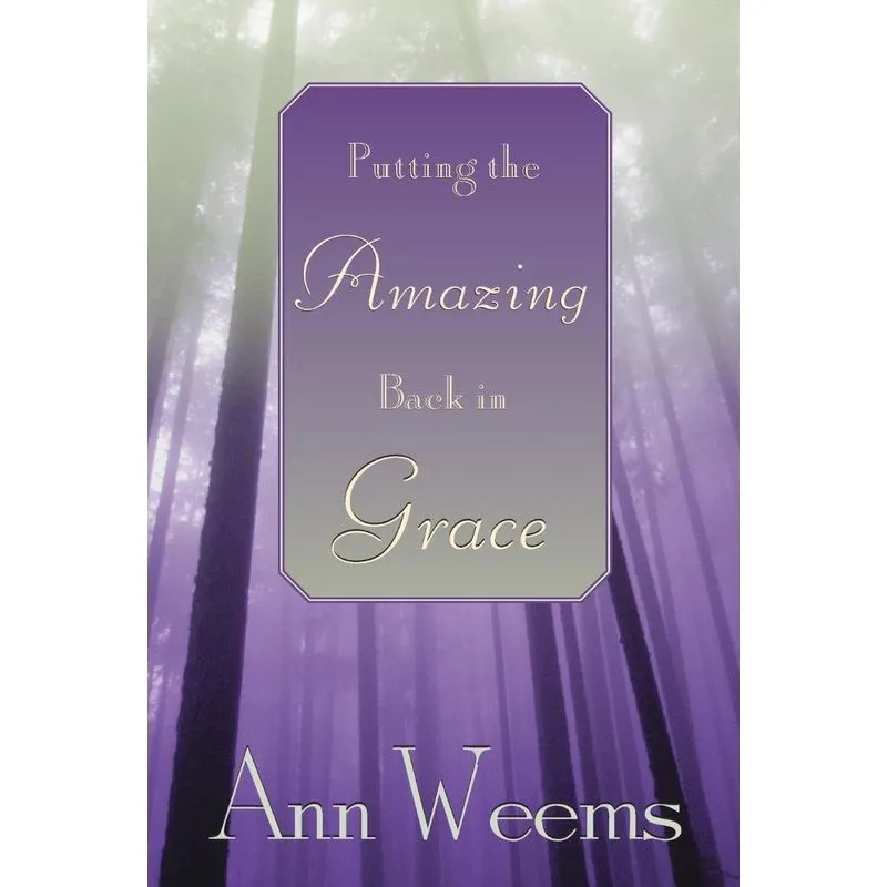 Putting the Amazing Back in Grace