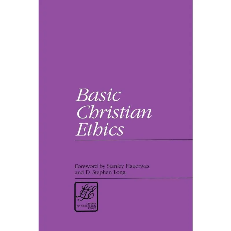 Basic Christian Ethics