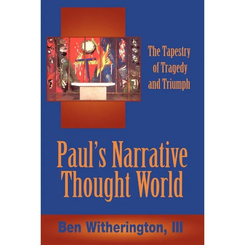 Pauls Narrative Thought World
