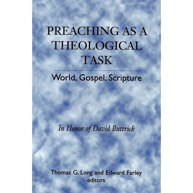 Preaching as a Theological Task