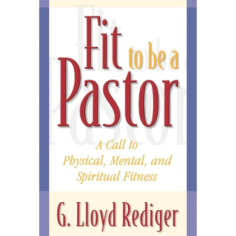 Fit to Be a Pastor