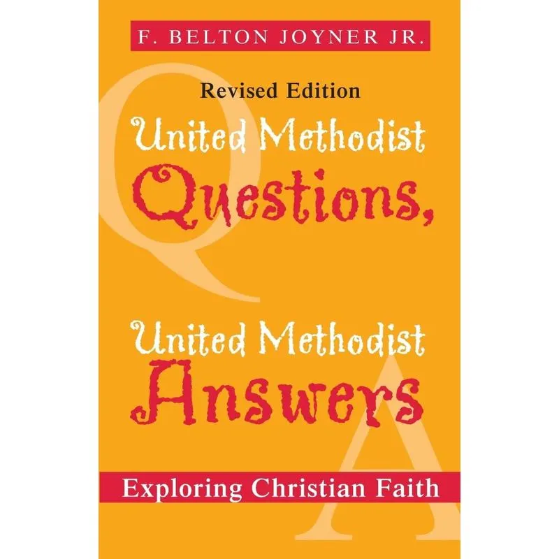 United Methodist Questions, United Methodist Answers