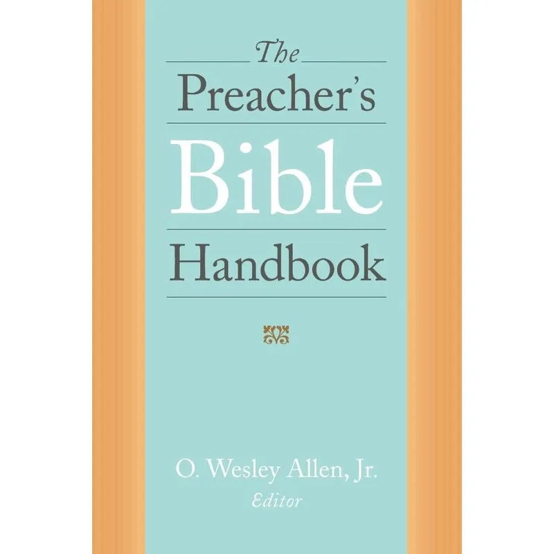 The Preachers Bible Handbook