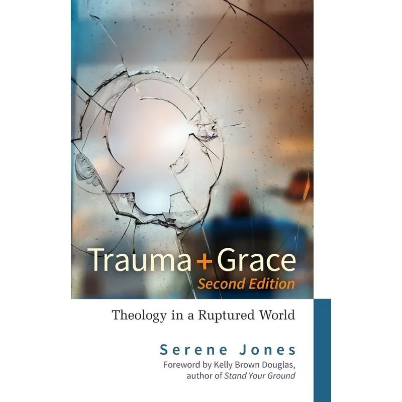 Trauma and Grace, Second Edition