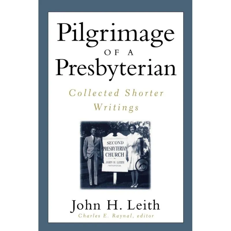 Pilgrimage of a Presbyterian