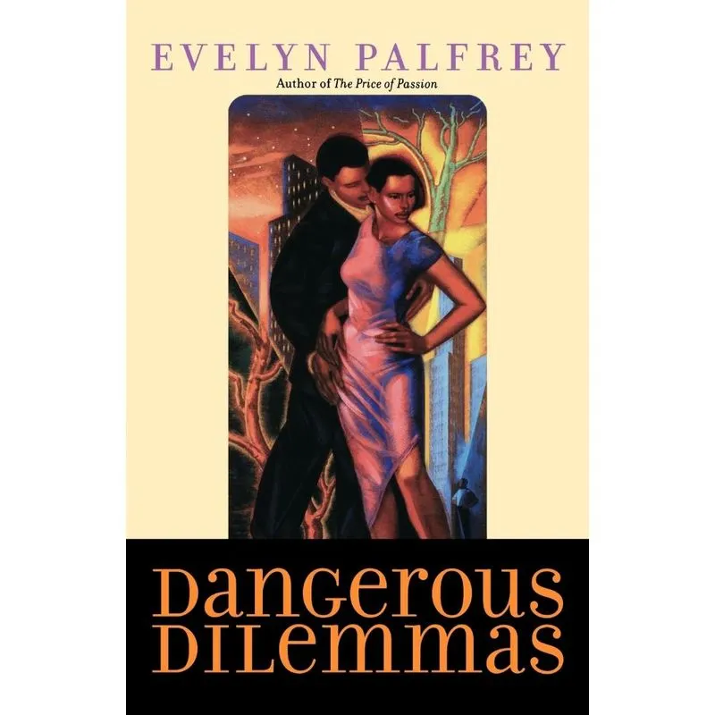 Dangerous Dilemmas