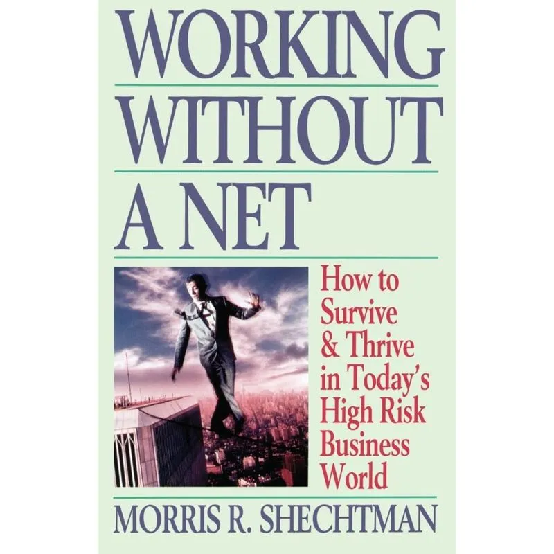 Working Without a Net