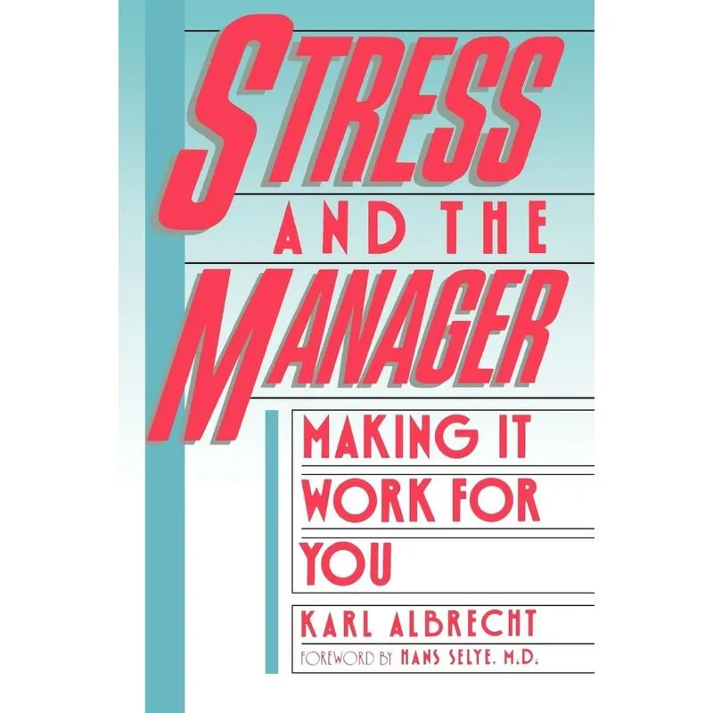 Stress and the Manager