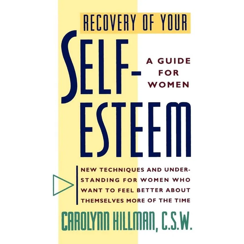Recovery of Your Self-Esteem