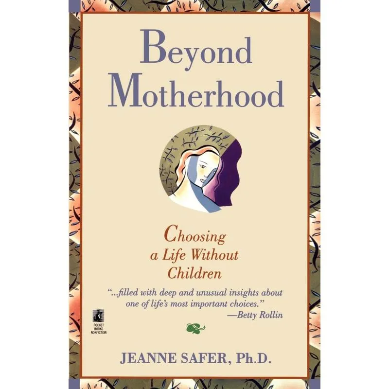 Beyond Motherhood