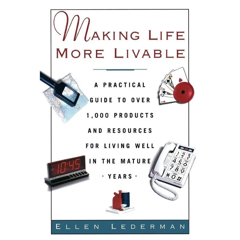 Making Life More Livable