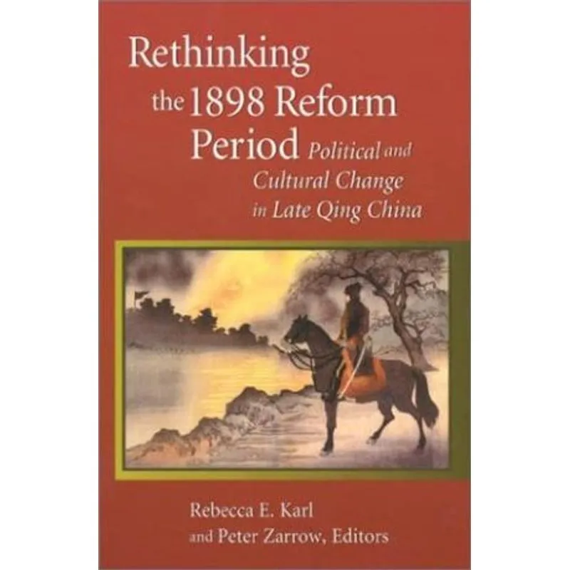Rethinking the 1898 Reform Period