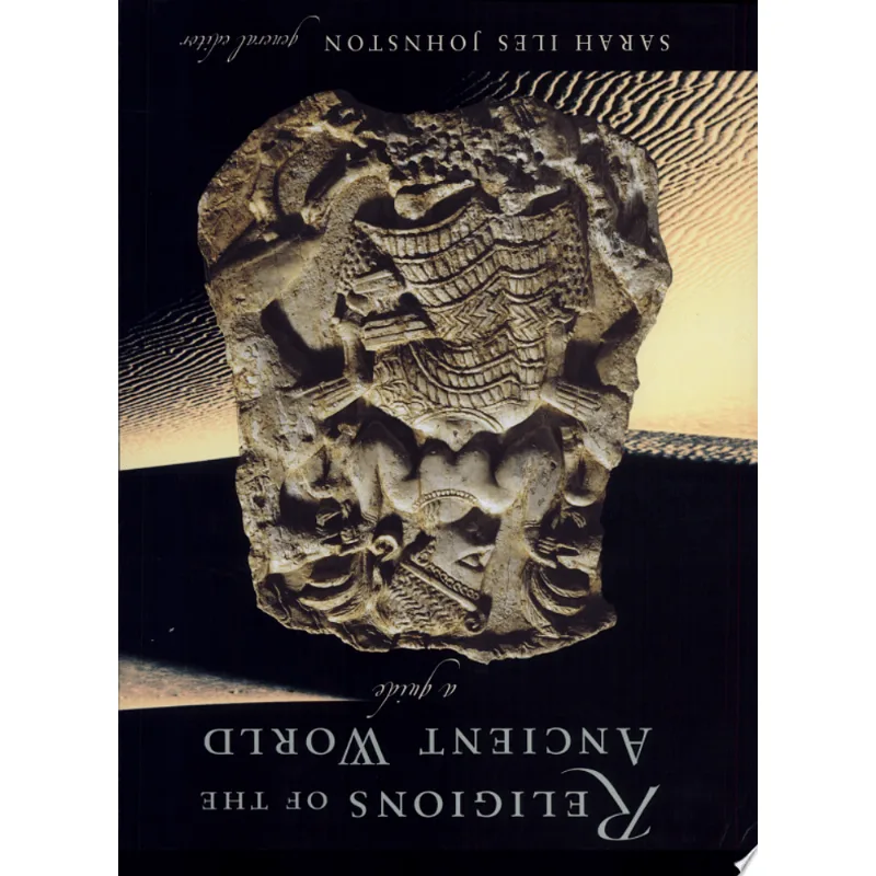 RELIGIONS OF THE ANCIENT WORLD - A GUIDE