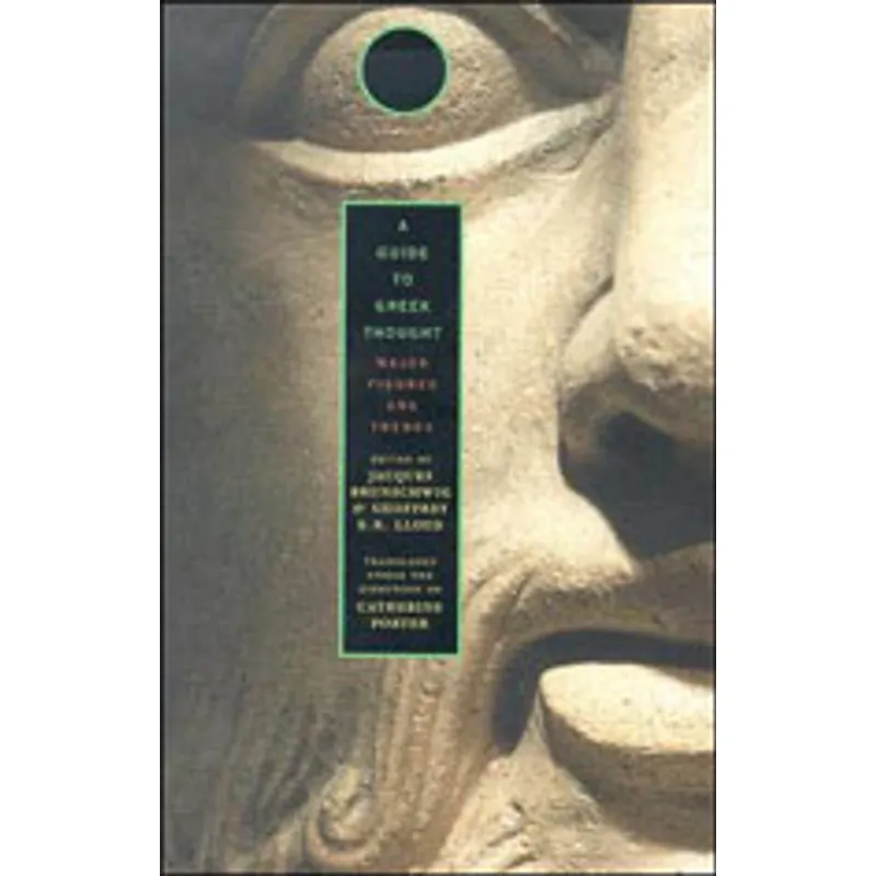 GUIDE TO GREEK THOUGHT, A: MAJOR FIGURES AND TRENDS