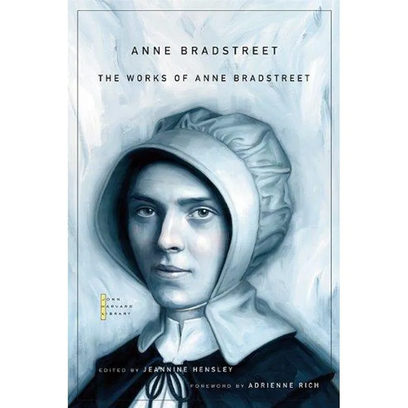 The Works of Anne Bradstreet