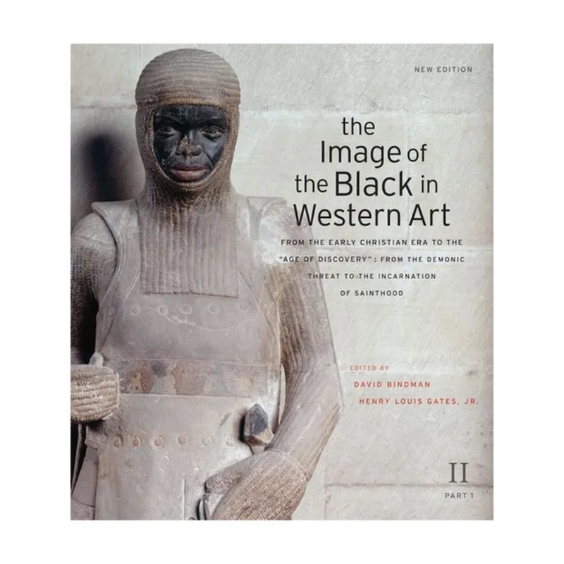 THE IMAGE OF THE BLACK IN WESTERN ART - VOL. 2 - FROM THE EARLY CHRISTIAN ERA TO THE AGE OF DISCOVER