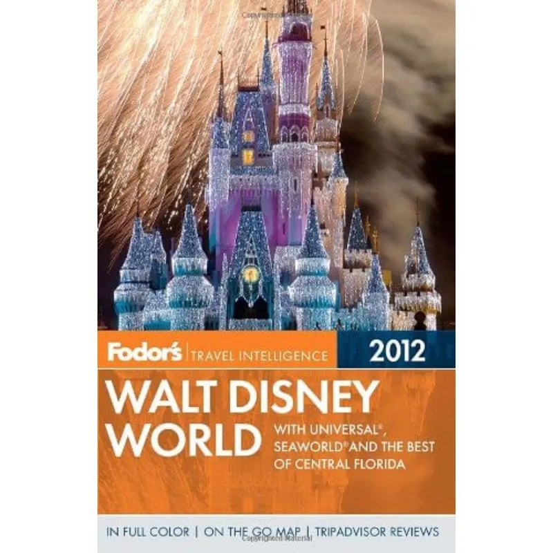 FODOR'S 2012 WALT DISNEY WORLD