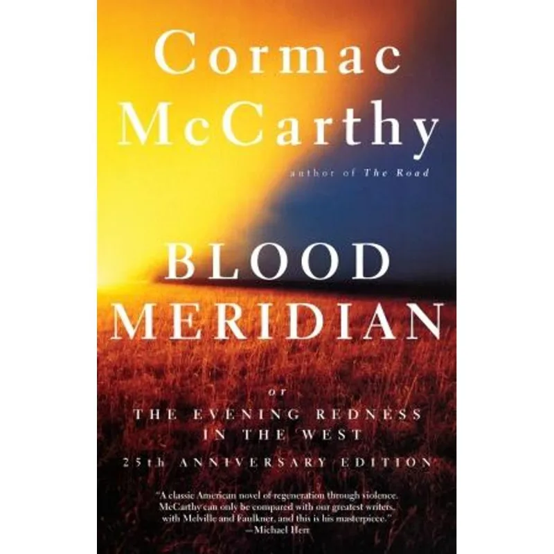 Blood Meridian - Or The Evening Redness in The West