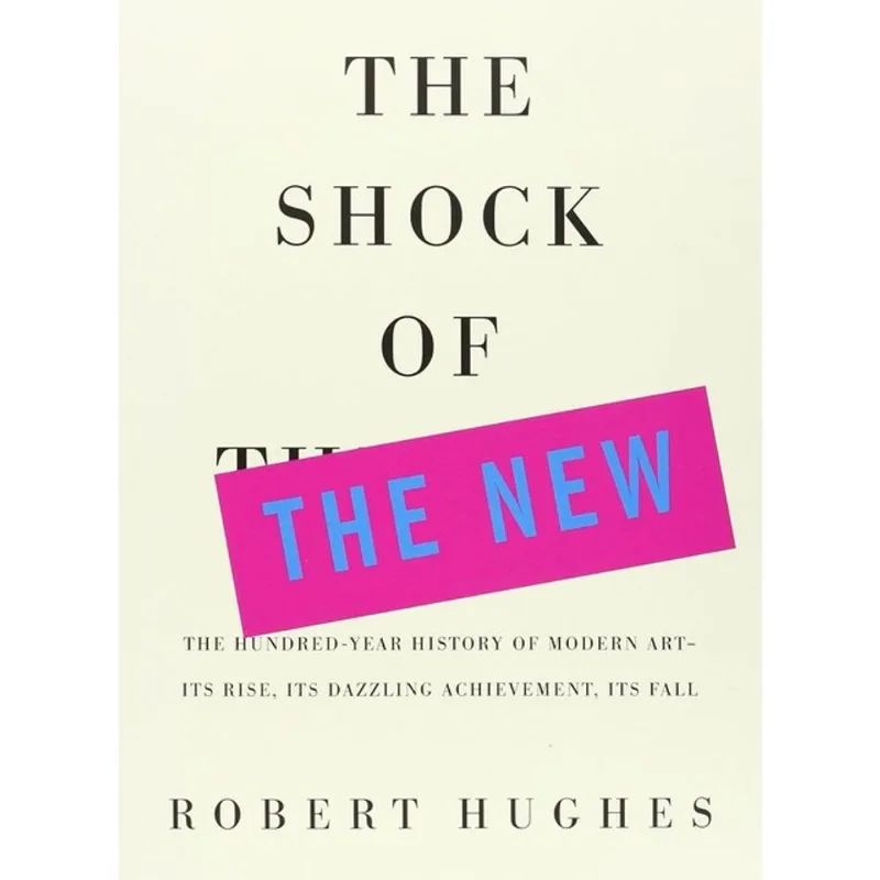 SHOCK OF THE NEW, THE