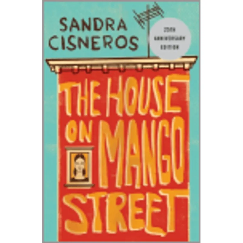 House On Mango Street, The The House On Mango Street