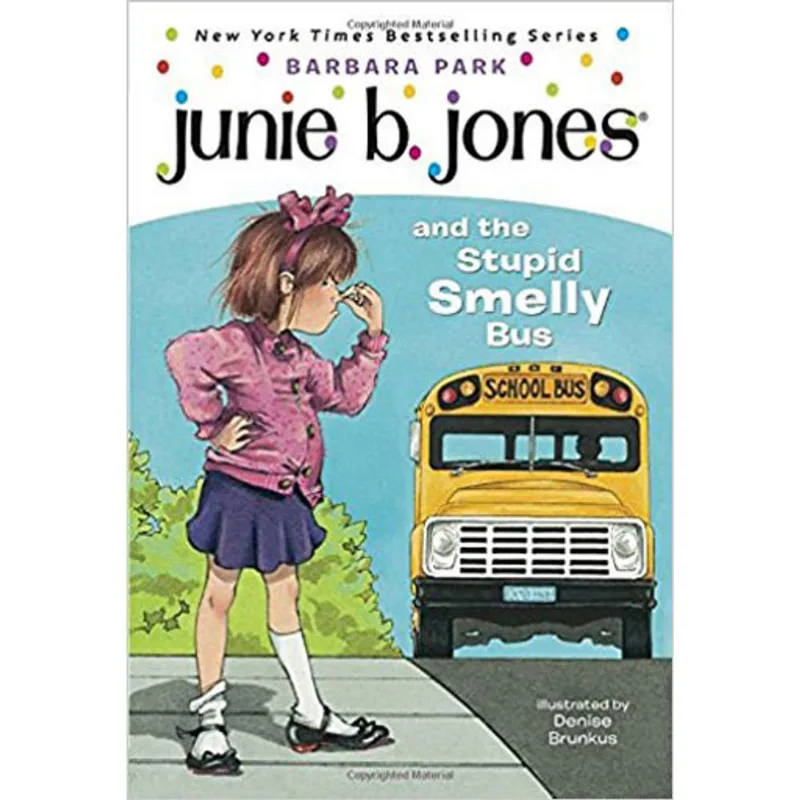 JUNIE B. JONES AND THE STUPID SMELLY BUS
