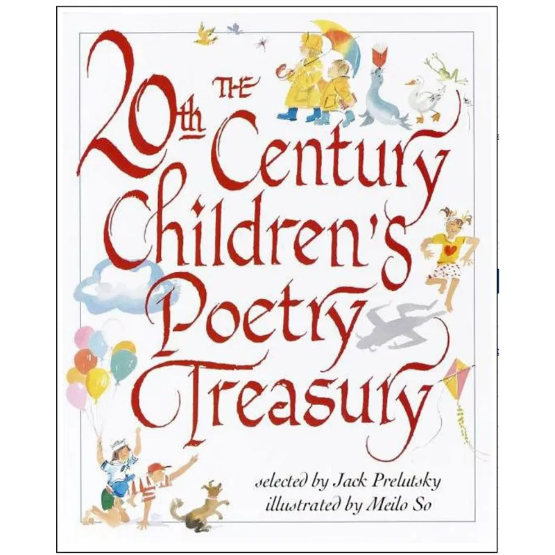 THE 20TH CENTURY CHILDREN'S POETRY TREASURY