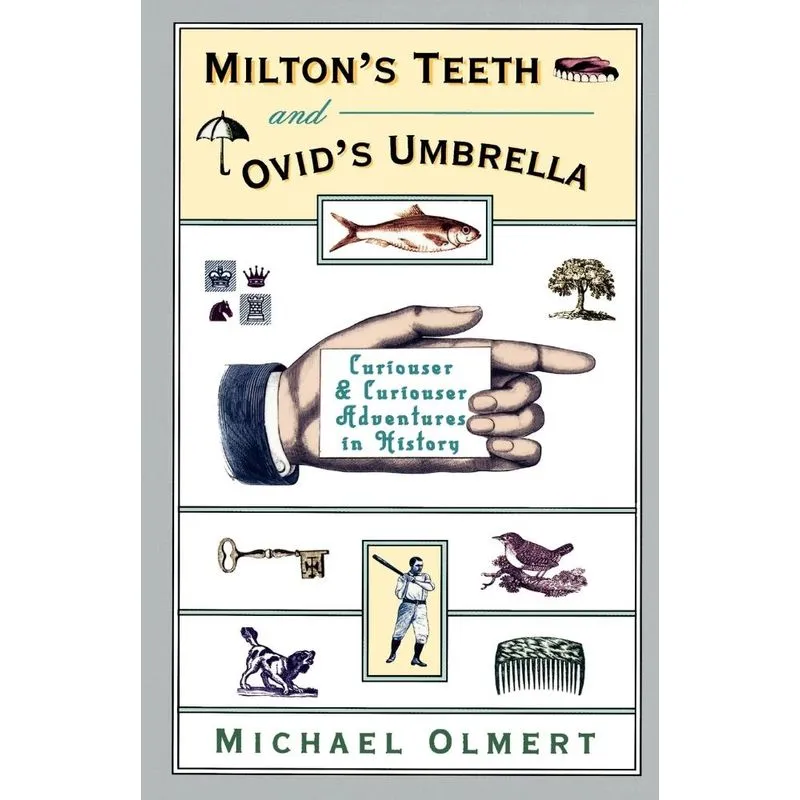 Miltons Teeth & Ovids Umbrella