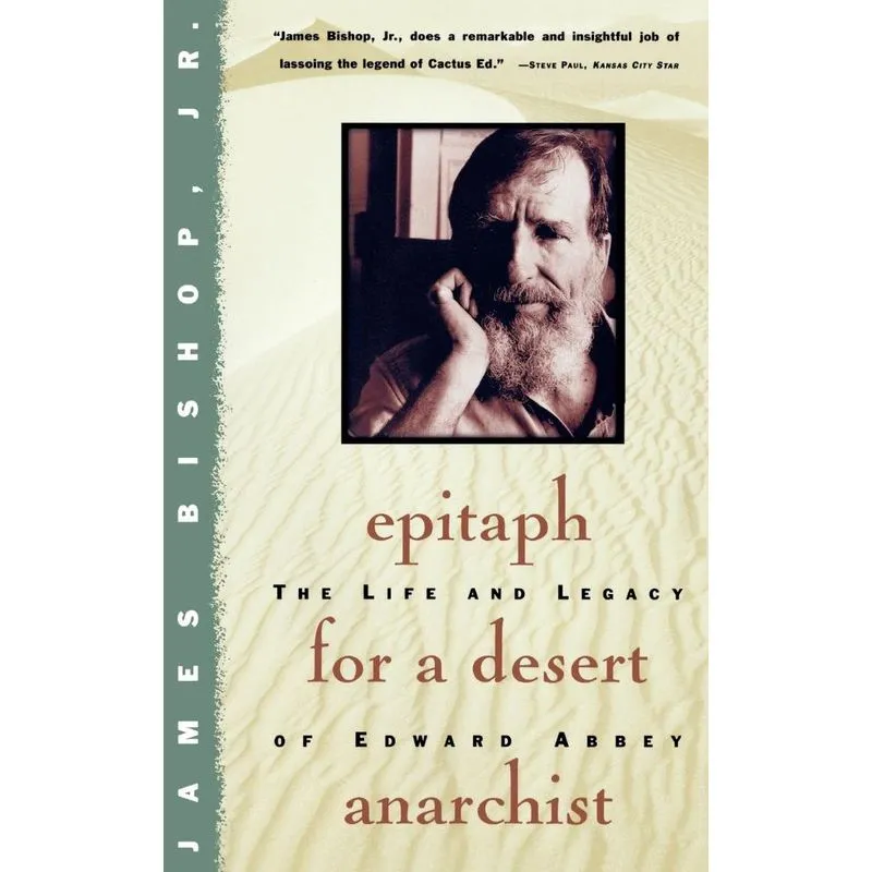 Epitaph for a Desert Anarchist