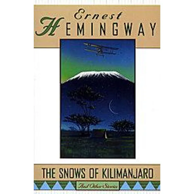 Snows of Kilimanjaro, The The Snows of Kilimanjaro