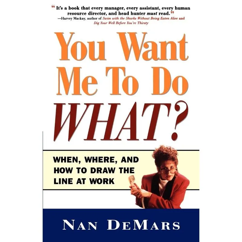 You Want Me to Do What