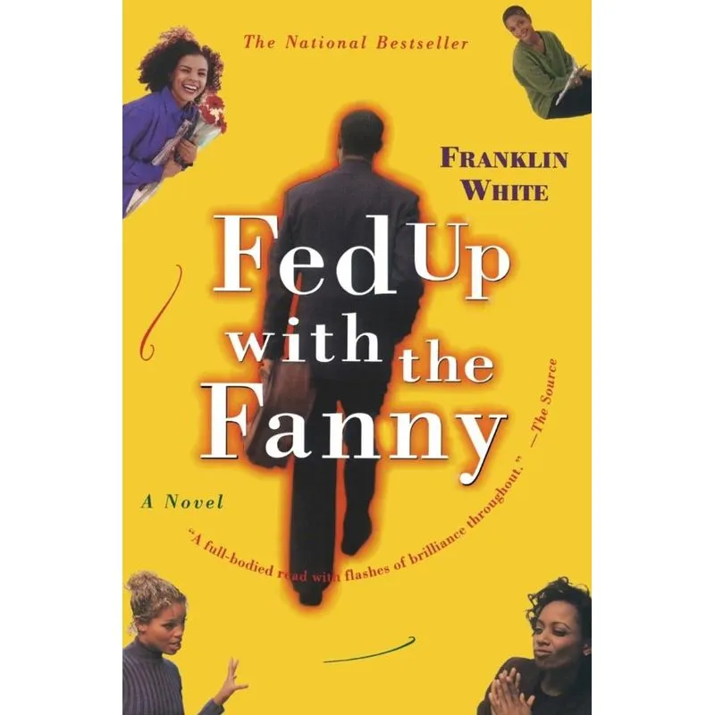 FED UP WITH THE FANNY