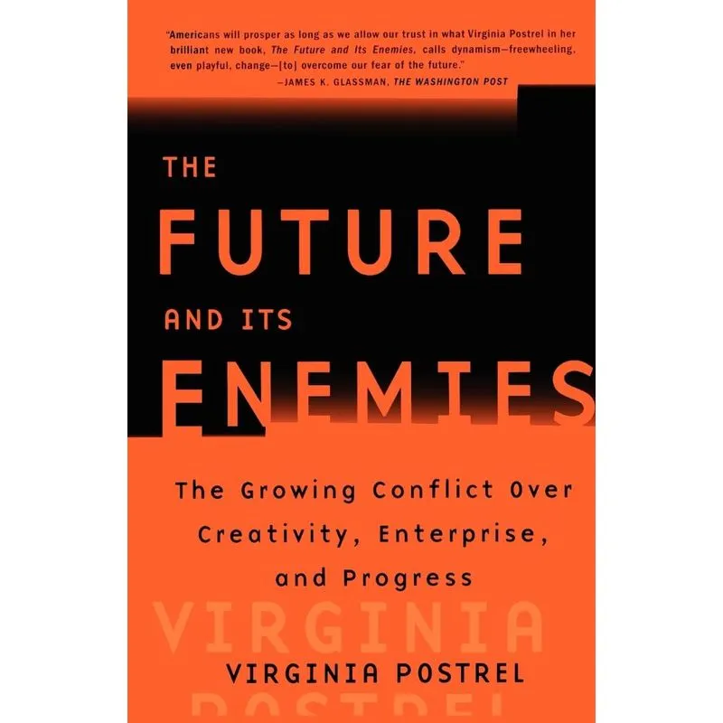 The Future and Its Enemies