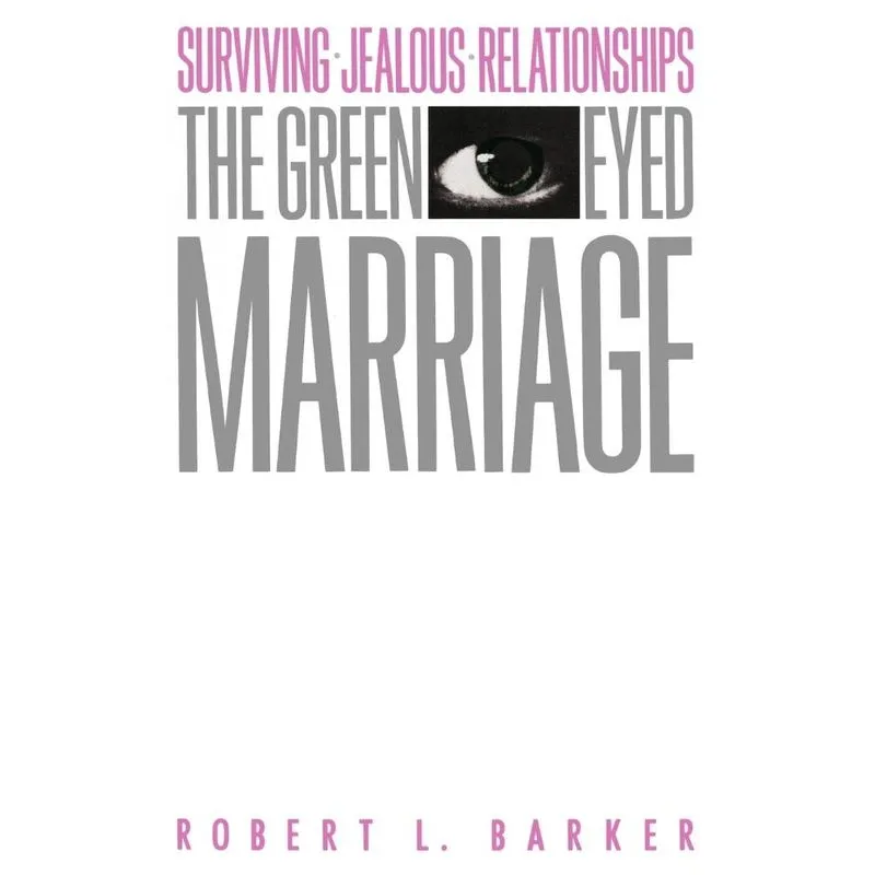 The Green-Eyed Marriage