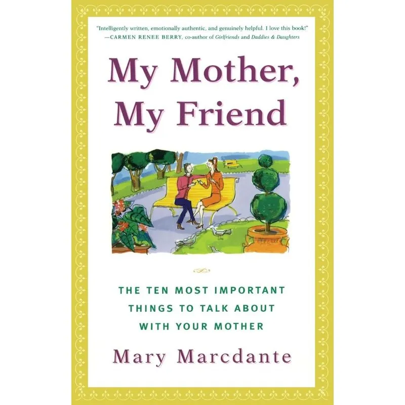 My Mother, My Friend