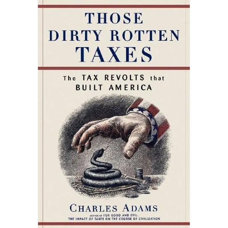 Those Dirty Rotten Taxes