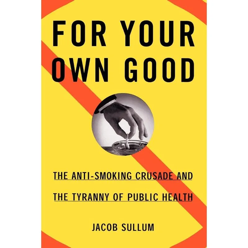 For Your Own Good