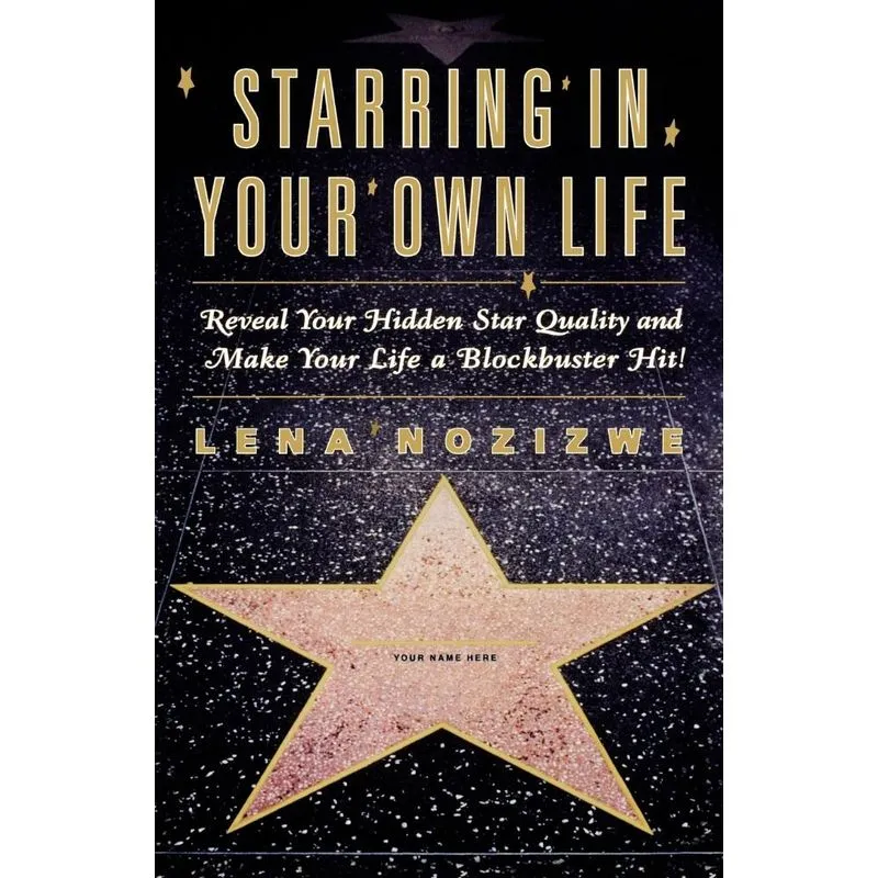 Starring in Your Own Life