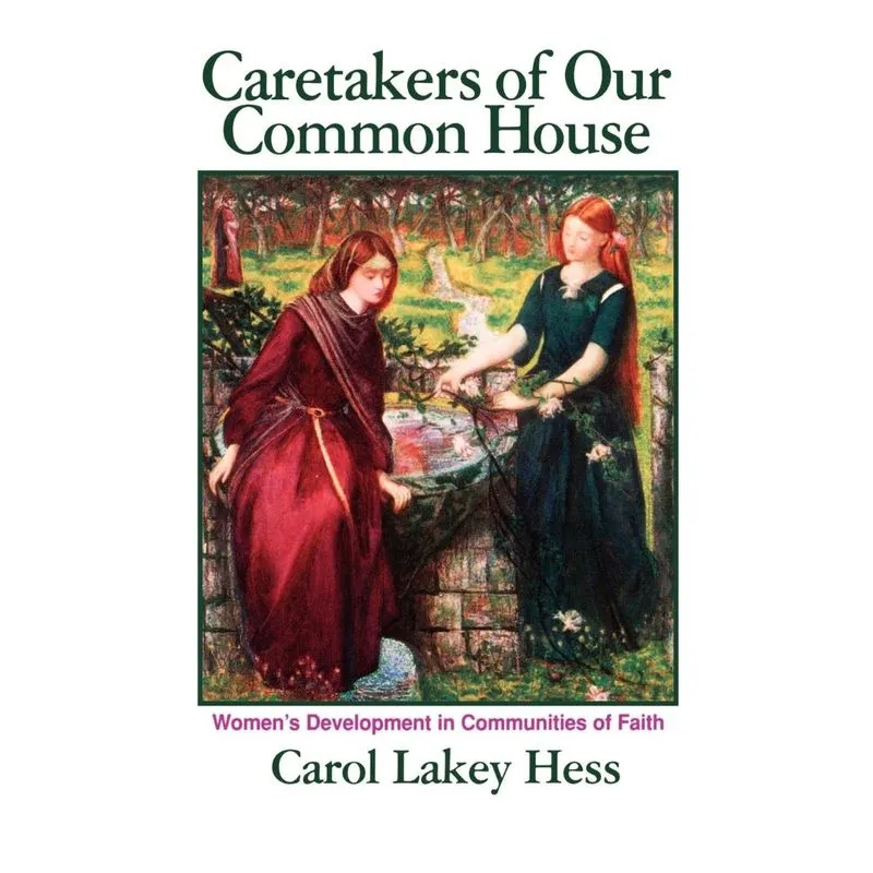 Caretakers of Our Common House