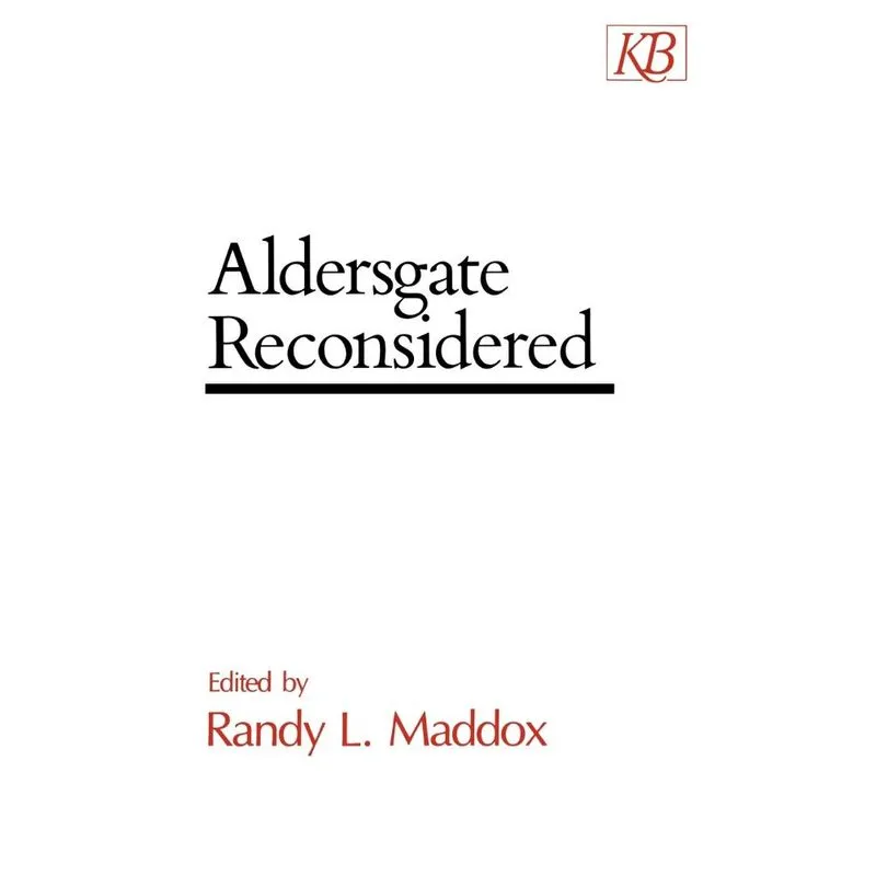 Aldersgate Reconsidered