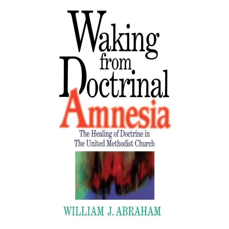 Waking from Doctrinal Amnesia